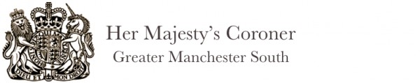 Her Majesty's Coroner Greater Manchester South